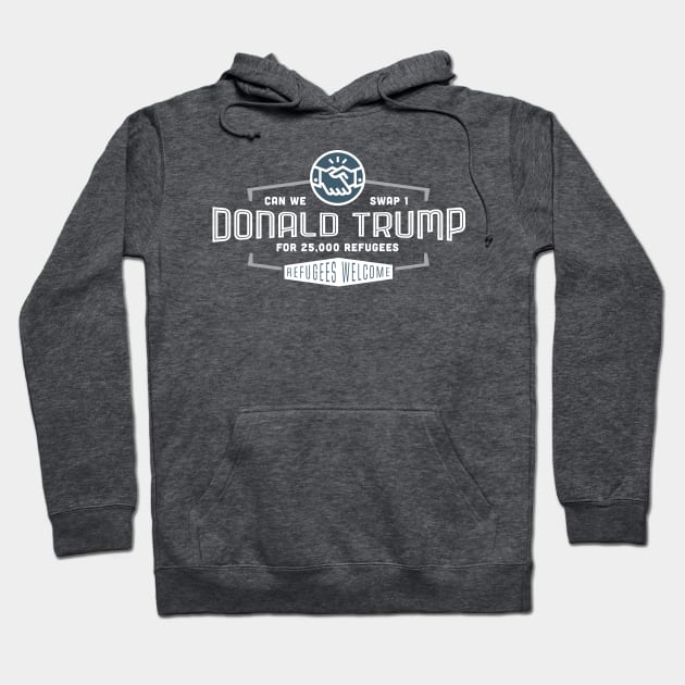 25,000 Refugees for One Donald Trump Hoodie by kippygo